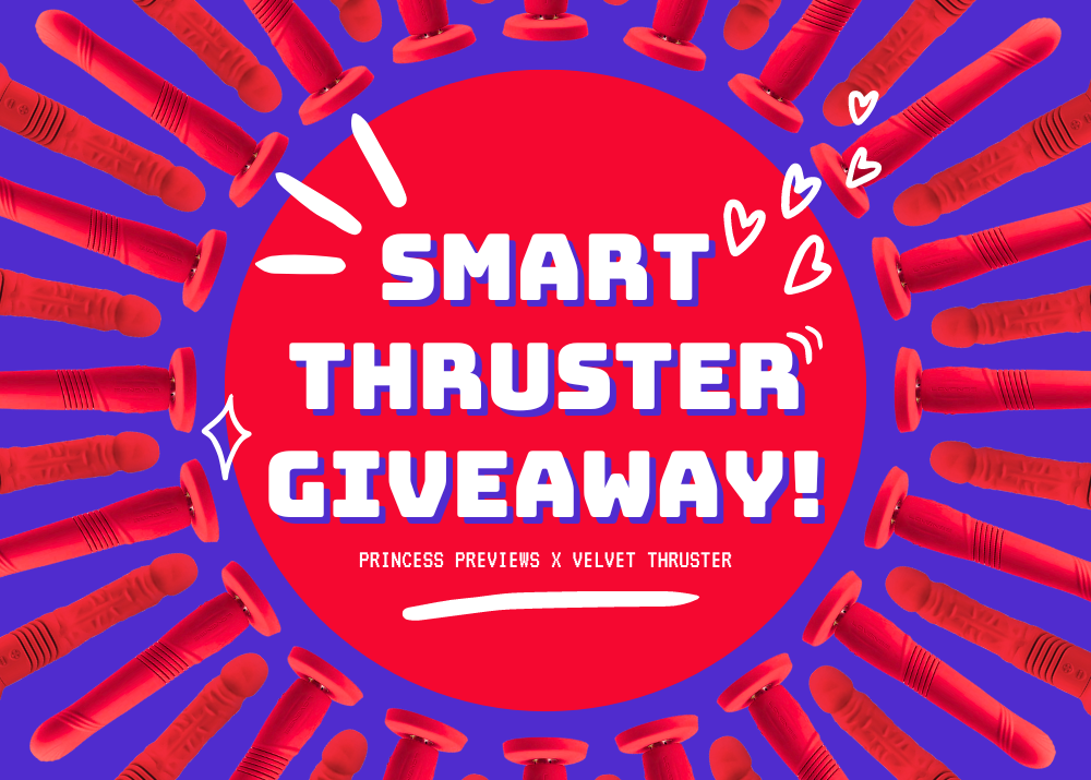 July Good Thruster Giveaway! – Princess Previews